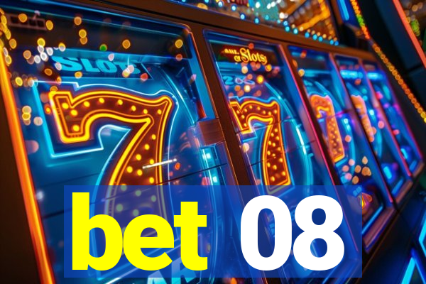 bet 08